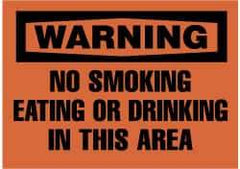 NMC - "Warning - No Smoking, Eating or Drinking in This Area", 10" Long x 14" Wide, Rigid Plastic Safety Sign - Rectangle, 0.05" Thick, Use for Accident Prevention - All Tool & Supply