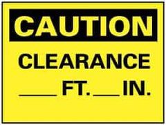 NMC - "Caution - Clearance ___ft -___in", 10" Long x 14" Wide, Rigid Plastic Safety Sign - Rectangle, 0.05" Thick, Use for Accident Prevention - All Tool & Supply