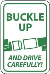 NMC - "Buckle Up and Drive Carefully!", "Seatbelt Buckle", 18" Wide x 24" High, Aluminum Warning & Safety Reminder Signs - 0.08" Thick, Green on White, Engineer Grade Reflectivity, Rectangle, Post Mount - All Tool & Supply