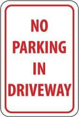 NMC - "No Parking in Driveway", 12" Wide x 18" High, Aluminum No Parking & Tow Away Signs - 0.063" Thick, Red on White, Rectangle, Post Mount - All Tool & Supply