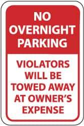 NMC - "No Overnight Parking - Violators Will Be Towed Away at Owner's Expense", 12" Wide x 18" High, Aluminum No Parking & Tow Away Signs - 0.04" Thick, Red on White, Rectangle, Wall Mount - All Tool & Supply