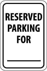 NMC - "Reserved Parking for ___", 12" Wide x 18" High, Aluminum Reserved Parking Signs - 0.063" Thick, Black on White, Rectangle, Post Mount - All Tool & Supply