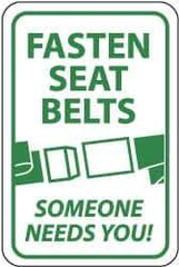 NMC - "Fasten Seat Belts - Someone Needs You!", "Seatbelt Buckle", 12" Wide x 18" High, Aluminum Warning & Safety Reminder Signs - 0.08" Thick, Green on White, High Intensity Reflectivity, Rectangle, Post Mount - All Tool & Supply