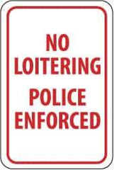 NMC - "No Loitering - Police Enforced", 12" Wide x 18" High, Aluminum Parking Lot Traffic Signs - 0.04" Thick, Red on White, Rectangle, Post Mount - All Tool & Supply