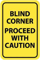 NMC - "Blind Corner - Proceed with Caution", 12" Wide x 18" High, Aluminum Warning & Safety Reminder Signs - 0.063" Thick, Black on Yellow, Rectangle, Post Mount - All Tool & Supply