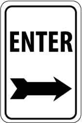 NMC - "Enter", "Right Arrow", 12" Wide x 18" High, Aluminum Parking Lot Traffic Signs - 0.08" Thick, Black on White, High Intensity Reflectivity, Rectangle, Post Mount - All Tool & Supply