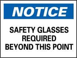 NMC - "Notice - Safety Glasses Required Beyond This Point", 7" Long x 10" Wide, Pressure-Sensitive Vinyl Safety Sign - Rectangle, 0.004" Thick, Use for Accident Prevention - All Tool & Supply