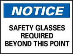 NMC - "Notice - Safety Glasses Required Beyond This Point", 10" Long x 14" Wide, Aluminum Safety Sign - Rectangle, 0.04" Thick, Use for Accident Prevention - All Tool & Supply