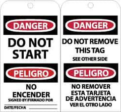 NMC - 3" High x 6" Long, DANGER - DO NOT START, English & Spanish Safety & Facility Accident Prevention Tag - Tag Header: Danger, 2 Sides, Black, Red & White Unrippable Vinyl - All Tool & Supply