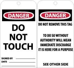 NMC - 3" High x 6" Long, DANGER - DO NOT TOUCH, English Safety & Facility Accident Prevention Tag - Tag Header: Danger, 2 Sides, Black, Red & White Unrippable Vinyl - All Tool & Supply