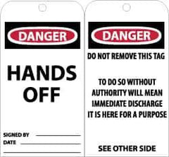 NMC - 3" High x 6" Long, DANGER - HANDS OFF, English Safety & Facility Accident Prevention Tag - Tag Header: Danger, 2 Sides, Black, Red & White Unrippable Vinyl - All Tool & Supply