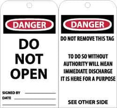 NMC - 3" High x 6" Long, DANGER - DO NOT OPEN, English Safety & Facility Accident Prevention Tag - Tag Header: Danger, 2 Sides, Black, Red & White Unrippable Vinyl - All Tool & Supply