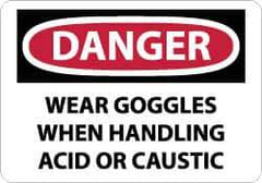 NMC - "Danger - Wear Goggles When Handling Acid or Caustic", 10" Long x 14" Wide, Rigid Plastic Safety Sign - Rectangle, 0.05" Thick, Use for Accident Prevention - All Tool & Supply