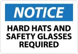 NMC - "Notice - Hard Hats and Safety Glasses Required", 10" Long x 14" Wide, Rigid Plastic Safety Sign - Rectangle, 0.05" Thick, Use for Accident Prevention - All Tool & Supply