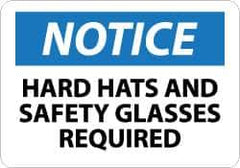 NMC - "Notice - Hard Hats and Safety Glasses Required", 10" Long x 14" Wide, Rigid Plastic Safety Sign - Rectangle, 0.05" Thick, Use for Accident Prevention - All Tool & Supply