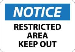 NMC - "Notice - Restricted Area - Keep Out", 7" Long x 10" Wide, Rigid Plastic Safety Sign - Rectangle, 0.05" Thick, Use for Security & Admittance - All Tool & Supply