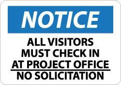 NMC - "Notice - All Visitors Must Check in at Project Office - No Solicitation", 20" Long x 28" Wide, Rigid Plastic Safety Sign - Rectangle, 0.05" Thick, Use for Security & Admittance - All Tool & Supply