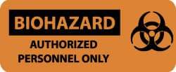 NMC - "Biohazard - Authorized Personnel Only", 7" Long x 17" Wide, Pressure-Sensitive Vinyl Safety Sign - Rectangle, 0.004" Thick, Use for Hazardous Materials - All Tool & Supply