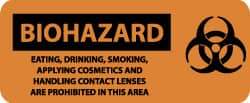 NMC - "Biohazard - Eating, Drinking, Smoking, Applying Cosmetics and Handling Contact Lenses Are Prohibited in This Area", 7" Long x 17" Wide, Pressure-Sensitive Vinyl Safety Sign - Rectangle, 0.004" Thick, Use for Hazardous Materials - All Tool & Supply