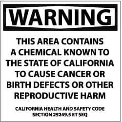 NMC - "Warning - This Area Contains a Chemical Known to the State of California to Cause Cancer or Birth Defects or Other...", 10" Long x 10" Wide, Rigid Plastic Safety Sign - Square, 0.05" Thick, Use for Hazardous Materials - All Tool & Supply