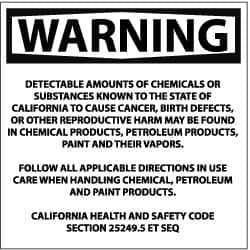 NMC - "Warning - Detectable Amounts of Chemicals or Substances Known to The State of California to Cause Cancer, Birth Defects,...", 10" Long x 10" Wide, Pressure-Sensitive Vinyl Safety Sign - Square, 0.004" Thick, Use for Hazardous Materials - All Tool & Supply