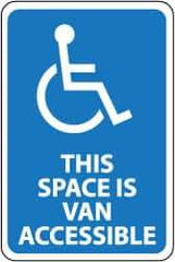 NMC - "This Space Is Van Accessible", "Handicapped Symbol", 12" Wide x 18" High, Aluminum ADA Signs - 0.04" Thick, White on Blue, Rectangle, Wall Mount - All Tool & Supply