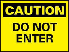 NMC - "Caution - Do Not Enter", 7" Long x 10" Wide, Pressure-Sensitive Vinyl Safety Sign - Rectangle, 0.004" Thick, Use for Security & Admittance - All Tool & Supply