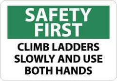 NMC - "Safety First - Climb Ladders Slowly and Use Both Hands", 10" Long x 14" Wide, Aluminum Safety Sign - Rectangle, 0.04" Thick, Use for Accident Prevention - All Tool & Supply