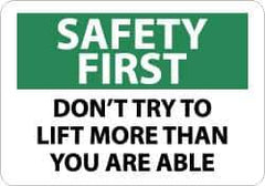 NMC - "Safety First - Don't Try to Lift More Than You Are Able", 10" Long x 14" Wide, Pressure-Sensitive Vinyl Safety Sign - Rectangle, 0.004" Thick, Use for Accident Prevention - All Tool & Supply