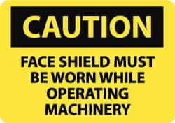 NMC - "Caution - Face Shield Must Be Worn While Operating Machinery", 10" Long x 14" Wide, Rigid Plastic Safety Sign - Rectangle, 0.05" Thick, Use for Accident Prevention - All Tool & Supply