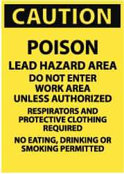 NMC - "Caution - Poison - Lead Hazard Area - Do Not Enter Work Area Unless Authorized - Respirators and Protective Clothing...", 28" Long x 20" Wide, Aluminum Safety Sign - Rectangle, 0.04" Thick, Use for Accident Prevention - All Tool & Supply