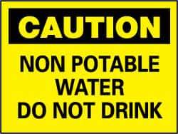 NMC - "Caution - Non Potable Water - Do Not Drink", 10" Long x 14" Wide, Pressure-Sensitive Vinyl Safety Sign - Rectangle, 0.004" Thick, Use for Accident Prevention - All Tool & Supply