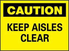 NMC - "Caution - Keep Aisles Clear", 7" Long x 10" Wide, Pressure-Sensitive Vinyl Safety Sign - Rectangle, 0.004" Thick, Use for Accident Prevention - All Tool & Supply