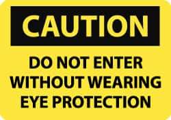 NMC - "Caution - Do Not Enter without Wearing Eye Protection", 10" Long x 14" Wide, Rigid Plastic Safety Sign - Rectangle, 0.05" Thick, Use for Accident Prevention - All Tool & Supply