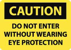 NMC - "Caution - Do Not Enter without Wearing Eye Protection", 10" Long x 14" Wide, Rigid Plastic Safety Sign - Rectangle, 0.05" Thick, Use for Accident Prevention - All Tool & Supply