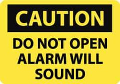 NMC - "Caution - Do Not Open - Alarm Will Sound", 10" Long x 14" Wide, Rigid Plastic Safety Sign - Rectangle, 0.05" Thick, Use for Security & Admittance - All Tool & Supply