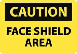 NMC - "Caution - Face Shield Area", 7" Long x 10" Wide, Pressure-Sensitive Vinyl Safety Sign - Rectangle, 0.004" Thick, Use for Accident Prevention - All Tool & Supply