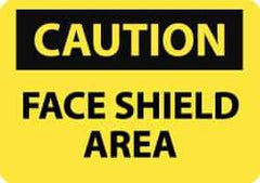 NMC - "Caution - Face Shield Area", 10" Long x 14" Wide, Rigid Plastic Safety Sign - Rectangle, 0.05" Thick, Use for Accident Prevention - All Tool & Supply