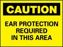 NMC - "Caution - Ear Protection Required in This Area", 10" Long x 14" Wide, Fiberglass Safety Sign - Rectangle, 0.095" Thick, Use for Accident Prevention - All Tool & Supply