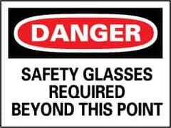 NMC - "Danger - Safety Glasses Required Beyond This Point", 7" Long x 10" Wide, Pressure-Sensitive Vinyl Safety Sign - Rectangle, 0.004" Thick, Use for Accident Prevention - All Tool & Supply