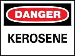 NMC - "Danger - Kerosene", 7" Long x 10" Wide, Rigid Plastic Safety Sign - Rectangle, 0.05" Thick, Use for Hazardous Materials - All Tool & Supply