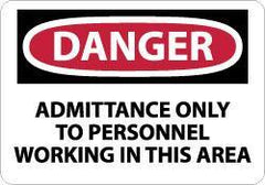 NMC - "Danger - Admittance Only to Personnel Working in This Area", 10" Long x 14" Wide, Pressure-Sensitive Vinyl Safety Sign - Rectangle, 0.004" Thick, Use for Security & Admittance - All Tool & Supply