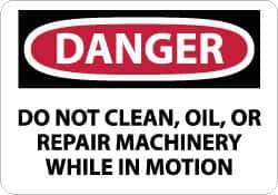 NMC - "Danger - Do Not Clean, Oil or Repair Machinery While in Motion", 7" Long x 10" Wide, Pressure-Sensitive Vinyl Safety Sign - Rectangle, 0.004" Thick, Use for Accident Prevention - All Tool & Supply