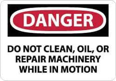 NMC - "Danger - Do Not Clean, Oil or Repair Machinery While in Motion", 10" Long x 14" Wide, Pressure-Sensitive Vinyl Safety Sign - Rectangle, 0.004" Thick, Use for Accident Prevention - All Tool & Supply