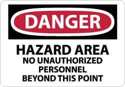 NMC - "Danger - Hazard Area - No Unauthorized Personnel Beyond This Point", 7" Long x 10" Wide, Pressure-Sensitive Vinyl Safety Sign - Rectangle, 0.004" Thick, Use for Security & Admittance - All Tool & Supply