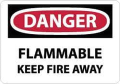 NMC - Danger - Flammable - Keep Fire Away, Plastic Fire Sign - 10" Wide x 7" High - All Tool & Supply