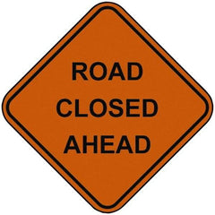 PRO-SAFE - "Road Closed Ahead", 48" Wide x 48" High, Nylon Construction Roadway Signs - Orange, Square, Sign Stand Mount - All Tool & Supply