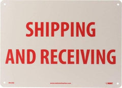 NMC - "Shipping & Receiving", 10" Long x 14" Wide, Rigid Plastic Safety Sign - Rectangle, 0.05" Thick, Use for Workplace/Safety - All Tool & Supply