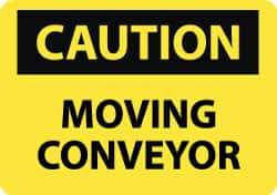 NMC - "Caution - Moving Conveyor", 10" Long x 14" Wide, Pressure-Sensitive Vinyl Safety Sign - Rectangle, 0.004" Thick, Use for Accident Prevention - All Tool & Supply