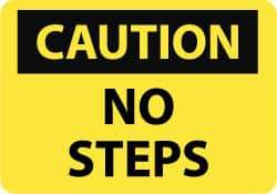 NMC - "Caution - No Steps", 10" Long x 14" Wide, Rigid Plastic Safety Sign - Rectangle, 0.05" Thick, Use for Accident Prevention - All Tool & Supply